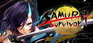 武士幸存者 战姬当千|官方中文|Build.10966531-风华战歌|SAMURAI Survivor-咸鱼单机
