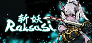 斩妖Raksasi|官方中文|v1.5.5-鬼神降临-剑气森森-咸鱼单机
